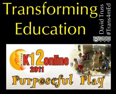 "K12 Transforming Education ~ David Truss #Trans4mEd"