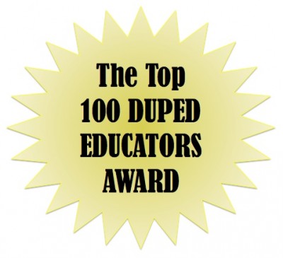 "The Top 100 Duped Educators Award"