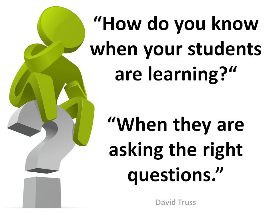 Students Learing - Right Questions - David Truss